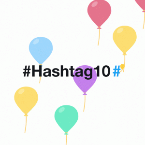 Celebración de 10 años del Hashtag